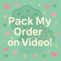 🎥 Pack My Order on Video!